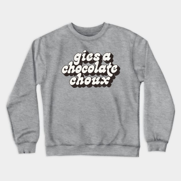 Limmy // Gies A Chocolate Choux Crewneck Sweatshirt by DankFutura